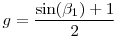 $g=\frac{\sin(\beta_1)+1}{2}$ $g=\frac{\sin(\beta_1)+1}{2}$