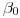 \beta_0