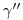 \gamma^{\prime\prime}