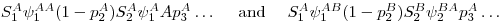 S_1^A\psi_1^{AA}(1-p_2^A)S_2^A\psi_1^AAp_3^{A}\dots~~~~\mbox{and}~~~~S_1^{A}\psi_1^{AB}(1-p_2^B)S_2^B\psi_2^{BA}p_3^A\dots